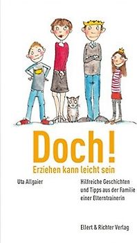 Doch - Erziehen kann leicht sein!