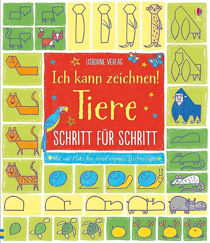 Ich kann zeichnen! Tiere - Schritt für Schritt