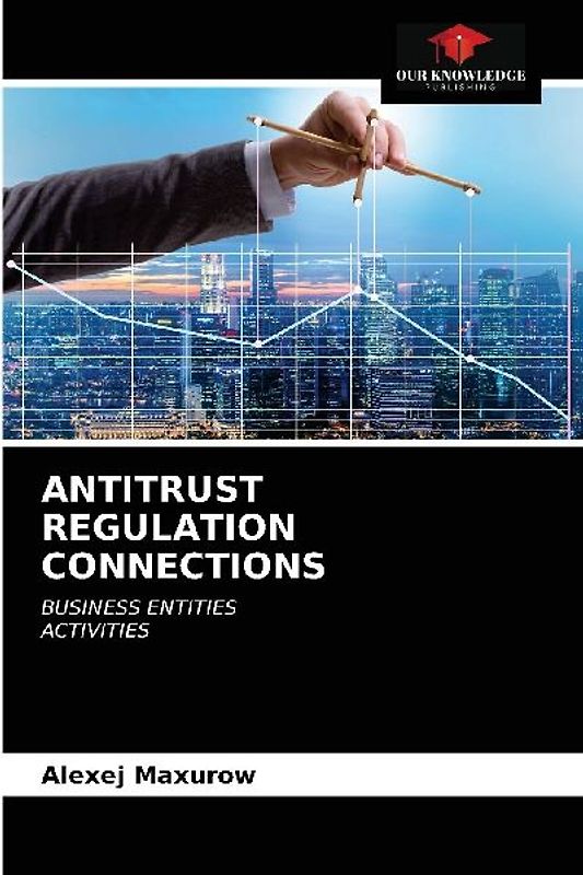 ANTITRUST REGULATION CONNECTIONS