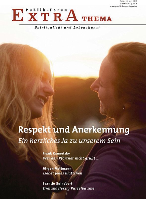 Respekt und Anerkennung – Ein herzliches Ja zu unserem Sein