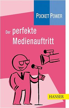 Der perfekte Medienauftritt