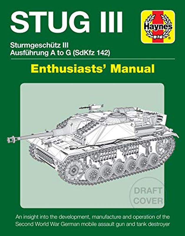 Stug IIl Enthusiasts' Manual