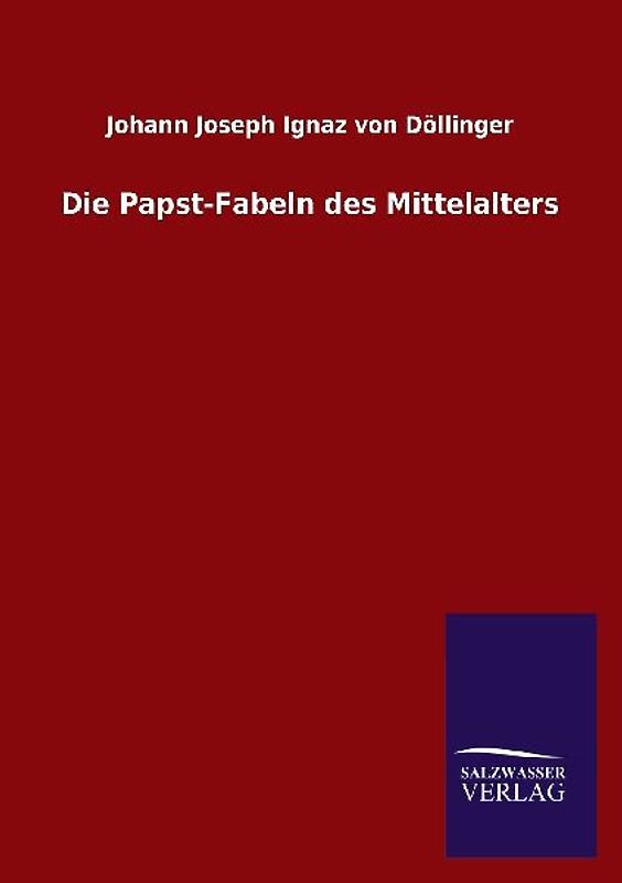 Die Papst-Fabeln des Mittelalters