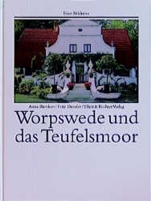 Worpswede und das Teufelsmoor