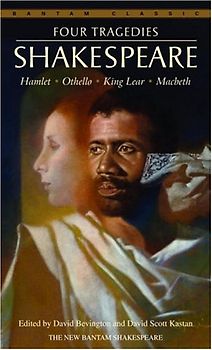 Four Tragedies: Hamlet, Othello, King Lear, Macbeth (Bantam Classics) - William Shakespeare