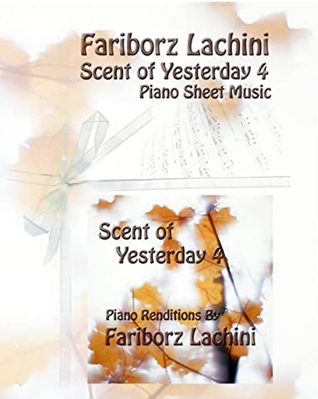 Scent of Yesterday 4: Piano Sheet Music
