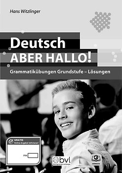 Deutsch - Aber hallo! - Grammatikübungen Grundstufe: Lösungsband