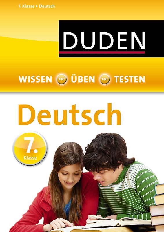 Wissen – Üben – Testen: Deutsch 7. Klasse