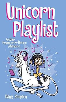 Phoebe and Her Unicorn 14: Unicorn Playlist
