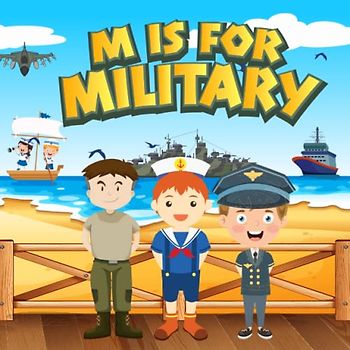 M is for Military: A to Z Alphabet ABC of Army, Navy, Airforce For Kids | Military Activity Book For Toddlers, Kids, Boys and Girls (Super Fun ABCs Of)