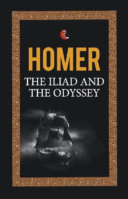 THE ILIAD AND THE ODYSSEY