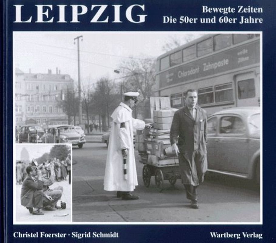 Leipzig. Die 50er Jahre