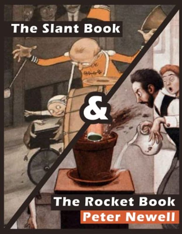 The Slant Book & The Rocket Book: A Collection of Two Classic Children's Stories