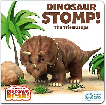 The World of Dinosaur Roar!: Dinosaur Stomp! The Triceratops: Book 4