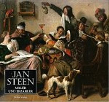 Jan Steen. Maler und Erzähler