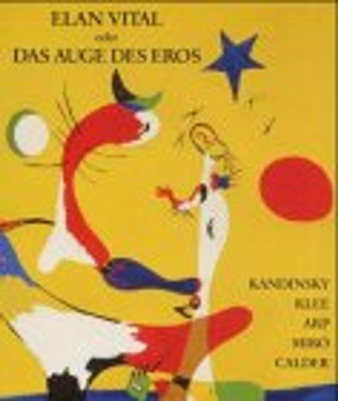 Elan Vital oder das Auge des Eros