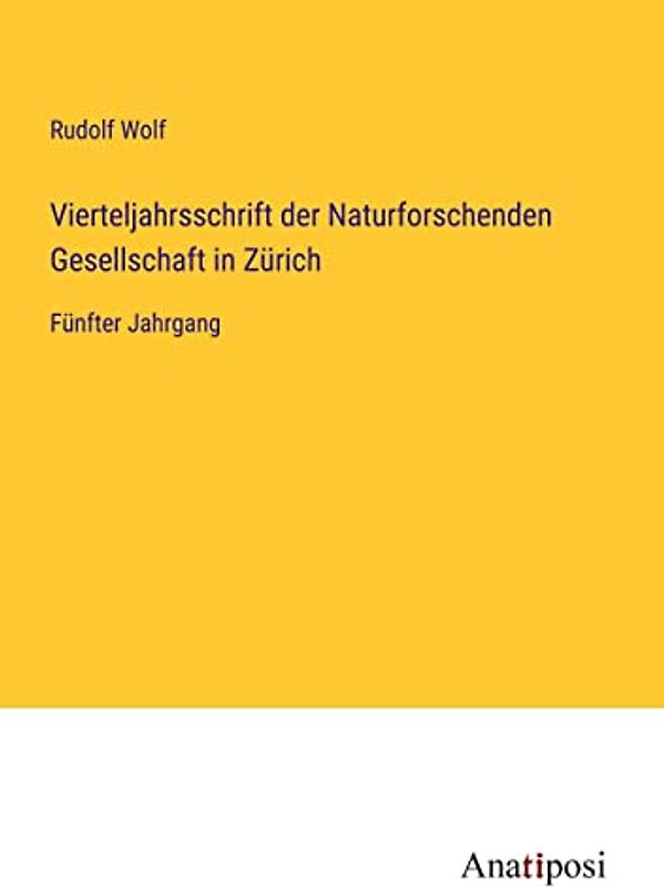 Vierteljahrsschrift der Naturforschenden Gesellschaft in Zürich: Fünfter Jahrgang