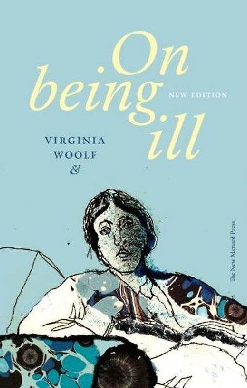 On Being Ill (New Edition)