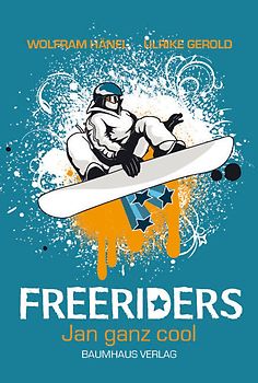 Freeriders 1 - Jan ganz cool