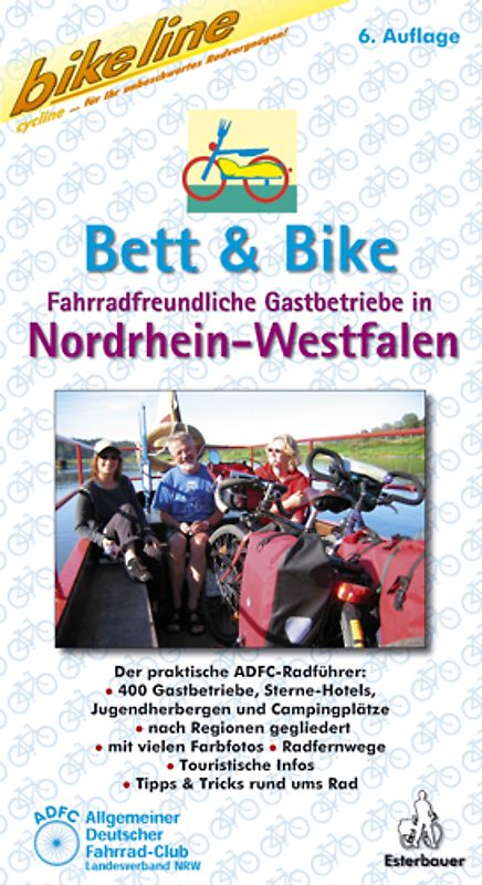 Bett & Bike. Der praktische ADFC-Radführer / Fahrradfreundliche Gastbetriebe in Nordrhein-Westfalen