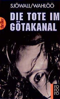 Die Tote im Götakanal: Ein Kommissar-Beck-Roman