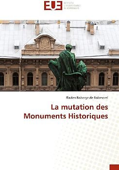 La mutation des Monuments Historiques