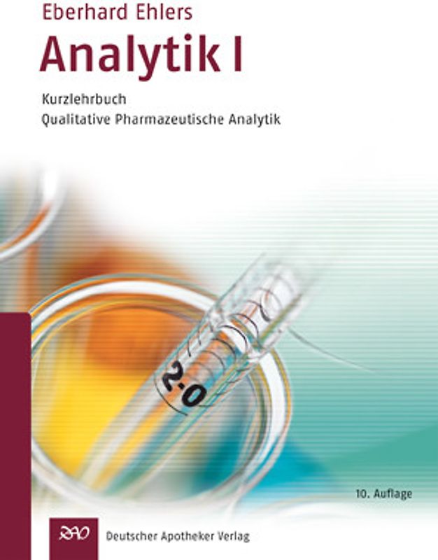 Analytik I - Kurzlehrbuch. Qualitative Pharmazeutische Analytik