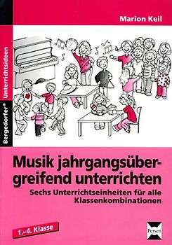 Musik jahrgangsübergreifend unterrichten