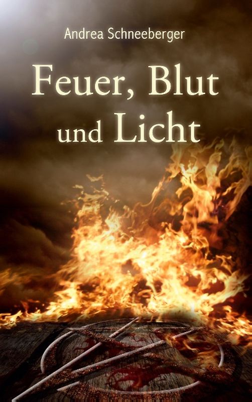 Feuer, Blut und Licht