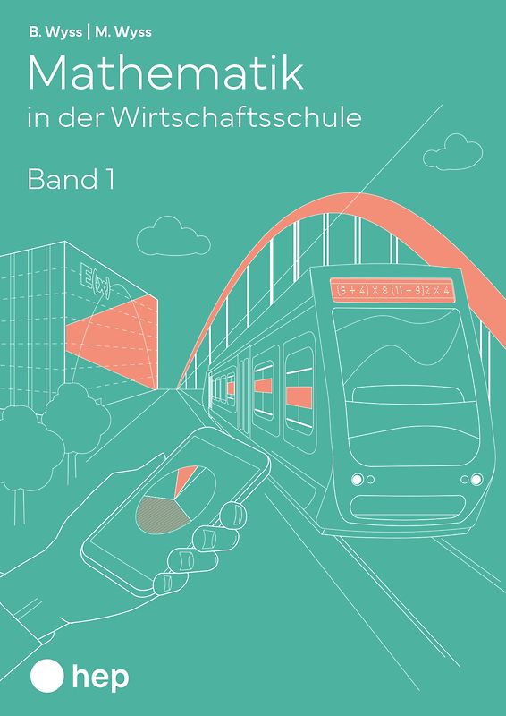 Mathematik in der Wirtschaftsschule - Band 1 (Print inkl. E-Book Edubase)