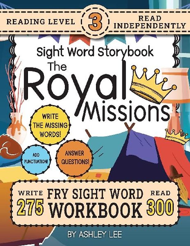 300 Sight Word Storybook, The Royal Missions (Level 3)