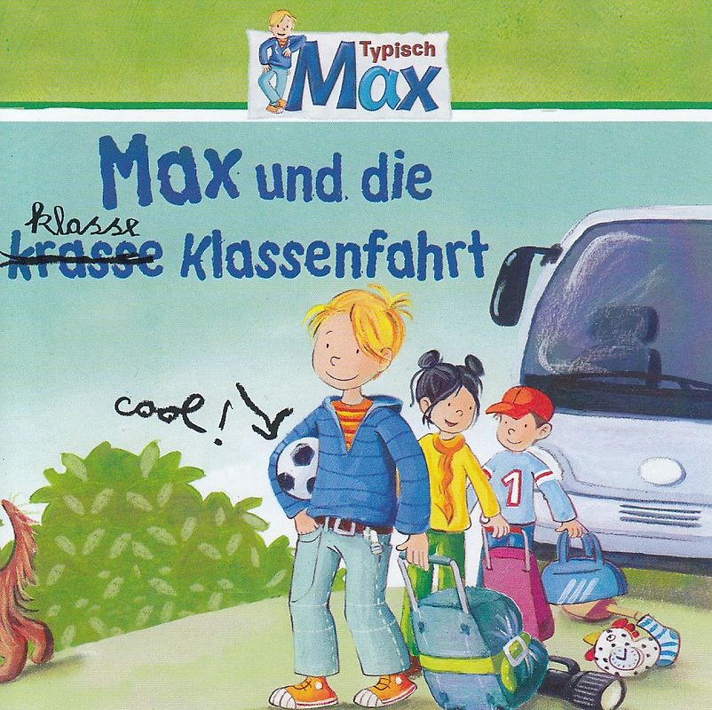 Typisch Max: Max und die klasse Klassenfahrt [Audio CD]