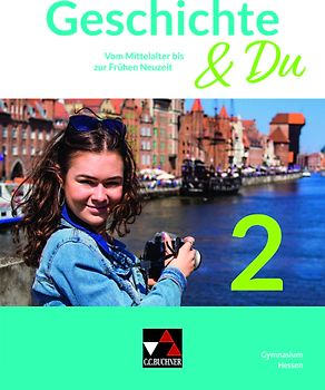 Geschichte & Du – Hessen / Geschichte & Du Hessen 2