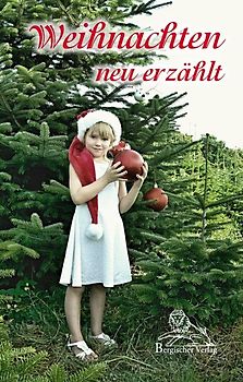 Weihnachten neu erzählt