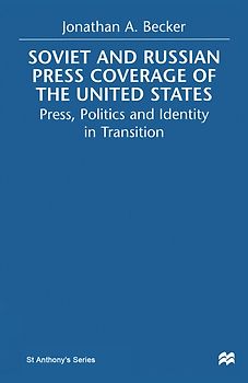 Soviet and Russian Press Coverage of the United States