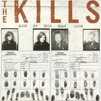 the Kills - Keep on Your Mean Side
