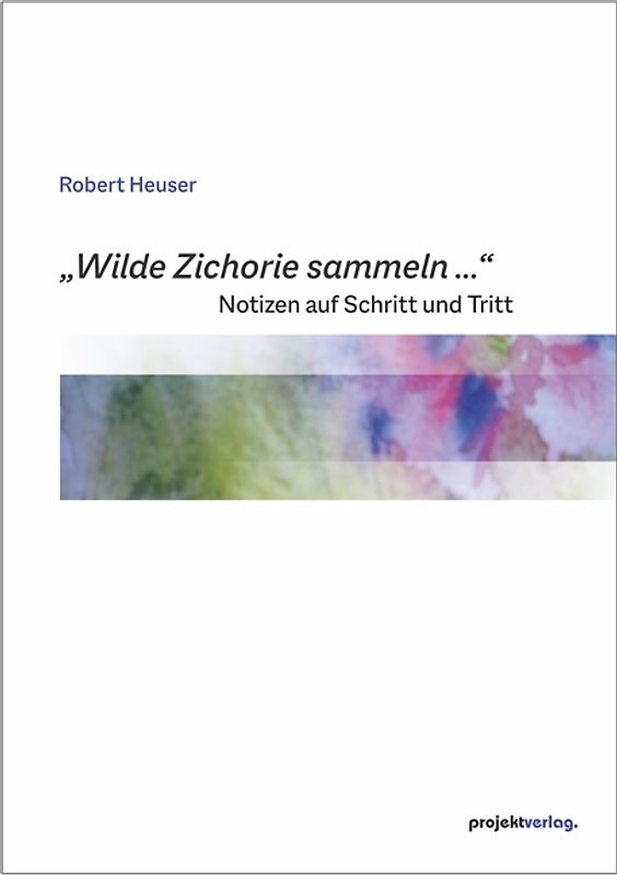 „Wilde Zichorie sammeln ...“