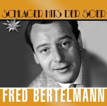 Bertelmann,Fred - Schlager Hits Der 50er