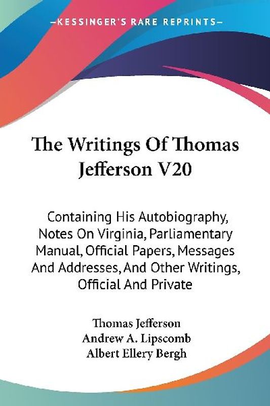 The Writings Of Thomas Jefferson V20