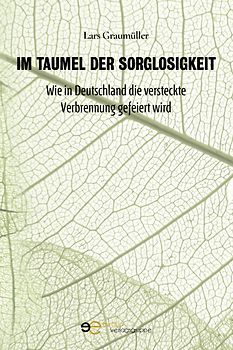 Im Taumel der Sorglosigkeit