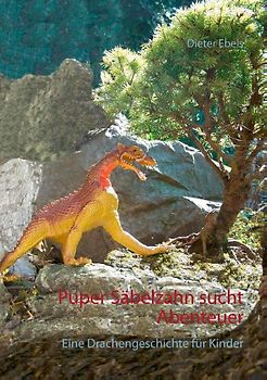 Puper Säbelzahn sucht Abenteuer