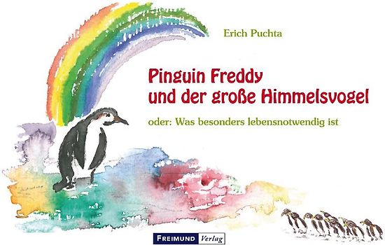 Pinguin Freddy und der große Himmelsvogel