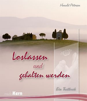Loslassen und gehalten werden