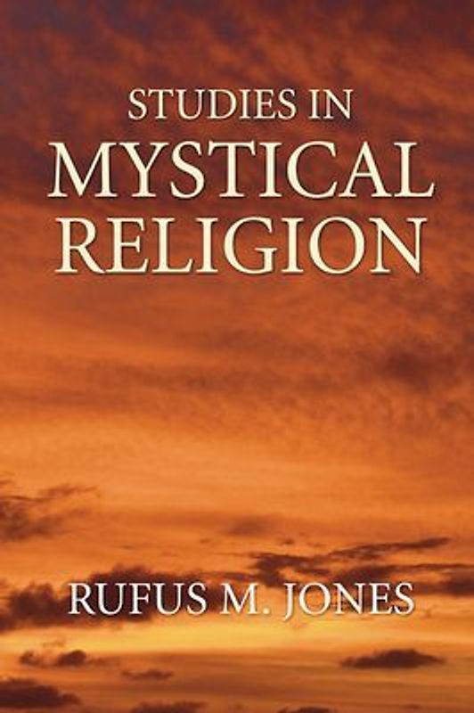 Studies in Mystical Religion