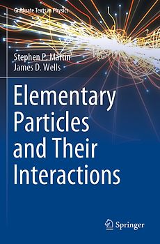 Elementary Particles and Their Interactions