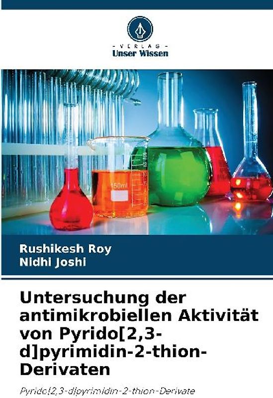 Untersuchung der antimikrobiellen Aktivität von Pyrido[2,3-d]pyrimidin-2-thion-Derivaten