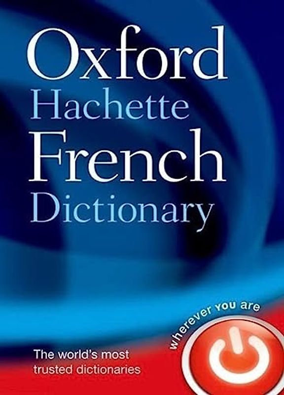 Oxford-Hachette French Dictionary - Marie-Helene Correard