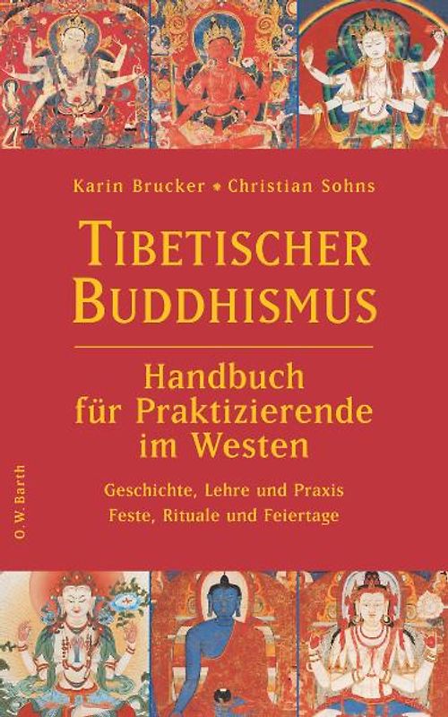Tibetischer Buddhismus - Handbuch für Praktizierende im Westen