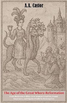 The Age of the Great Whore-Reformation