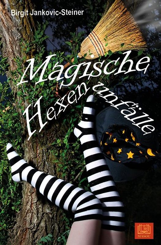 Magische Hexenunfälle